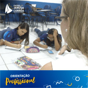 POST 04_ULTIMA ORIENTAÇÃO PROFISSIONAL 2018_COLEGIO JANUSA CORREA